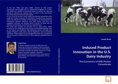 Portada del libro de Induced Product Innovation in the U.S. Dairy Industry