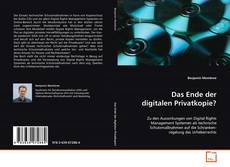 Copertina di Das Ende der digitalen Privatkopie?