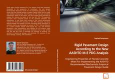 Couverture de Rigid Pavement Design According to the New AASHTO M-E
PDG Analysis