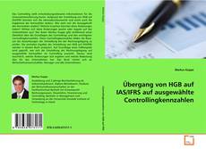 Buchcover von übergang von HGB auf IAS/IFRS auf ausgew?hlte
Controllingkennzahlen