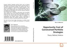 Portada del libro de Opportunity Cost of Constrained Portfolio Strategies