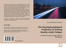 Portada del libro de The Psychophysiological Prediction of Driving
Quality Under Fatigue