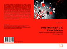 Copertina di Image Making in U.S. China Relations