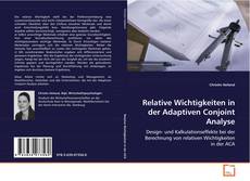 Copertina di Relative Wichtigkeiten in der Adaptiven Conjoint Analyse