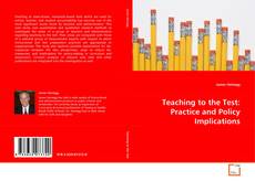 Copertina di Teaching to the Test: Practice and Policy Implications