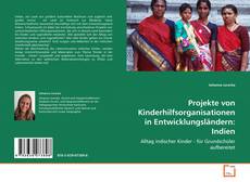 Portada del libro de Projekte von Kinderhilfsorganisationen in
Entwicklungsländern: Indien