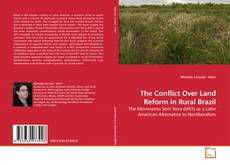 Couverture de The Conflict Over Land Reform in Rural Brazil