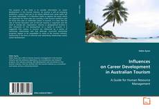 Copertina di Influences on Career Development in Australian Tourism