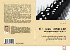 Couverture de CSR - Public Relation oder Unternehmensethik?