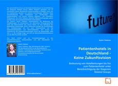 Buchcover von Patientenhotels in Deutschland - Keine Zukunftsvision