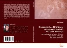 Portada del libro de Embodiment and the Neural Correlates of Gestures and
Word Meanings