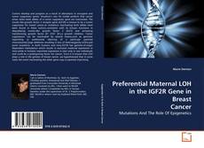 Portada del libro de Preferential Maternal LOH in the IGF2R Gene in Breast Cancer