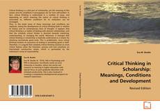 Portada del libro de Critical Thinking in Scholarship:
Meanings, Conditions and Development