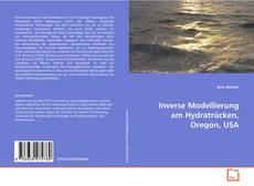 Portada del libro de Inverse Modellierung am Hydratrücken, Oregon, USA