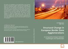 Bookcover of Structural Change in European Border Zone Agglomerations
