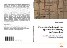 Portada del libro de Presence, Clarity and the Space of Receptivity in
Counselling