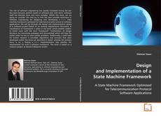 Copertina di Design and Implementation of a State Machine
Framework