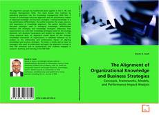 Portada del libro de The Alignment of Organizational Knowledge and
Business Strategies