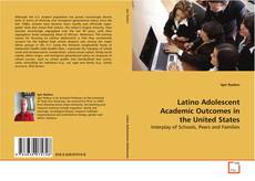 Buchcover von Latino Adolescent Academic Outcomes in the
United States