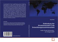 Portada del libro de Einbindung der Privatwirtschaft in die
Entwicklungszusammenarbeit