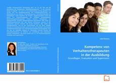 Kompetenz von Verhaltenstherapeuten in der Ausbildung kitap kapağı