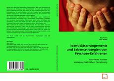 Portada del libro de Identitätsarrangements und Lebensstrategien von
Psychose-Erfahrenen