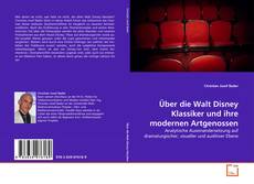 Über die Walt Disney Klassiker und ihre modernen Artgenossen的封面