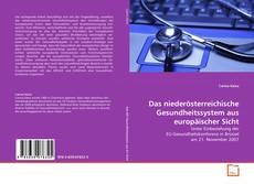 Buchcover von Das niederösterreichische Gesundheitssystem aus
europäischer Sicht