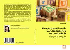 Übergangsproblematik vom Kindergarten zur
Grundschule kitap kapağı