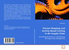 Process Mapping und Activity Based Costing in der
Supply Chain的封面