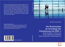 Portada del libro de Der Businessplan als Grundlage der Finanzierung von
KMU´s