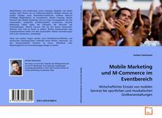 Portada del libro de Mobile Marketing und M-Commerce im Eventbereich