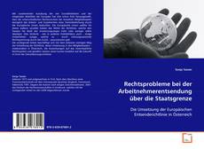 Capa do livro de Rechtsprobleme bei der Arbeitnehmerentsendung
über die Staatsgrenze 