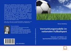 Capa do livro de Vermarktungsmodelle im nationalen Fußballsport 