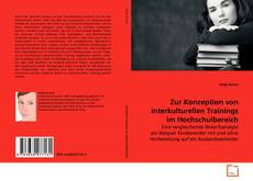 Portada del libro de Zur Konzeption von interkulturellen Trainings im
Hochschulbereich