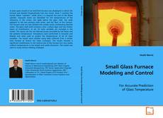 Portada del libro de Small Glass Furnace Modeling and Control