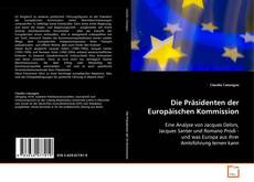 Couverture de Die Präsidenten der Europäischen Kommission