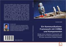 Portada del libro de Ein Kommunikations-Framework mit CORBA und Komponenten