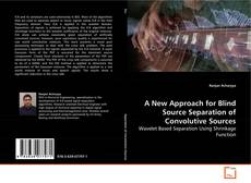 Copertina di A New Approach for Blind Source Separation of
Convolutive Sources