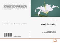 Portada del libro de A Wild(e) Society