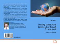 Portada del libro de Creating Multicultural Communities Through Art and Music