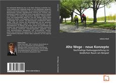 Portada del libro de Alte Wege - neue Konzepte