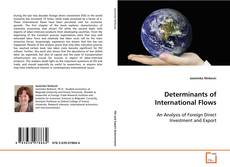 Portada del libro de Determinants of International Flows