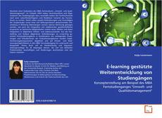 E-learning gestützte Weiterentwicklung von Studiengängen的封面