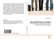 Portada del libro de How Wealth Links to Health