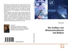 Portada del libro de Der Aufbau von Wissensstrukturen mit Bildern