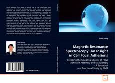 Copertina di Magnetic Resonance Spectroscopy: An Insight in Cell
Focal Adhesions