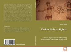 Copertina di Victims Without Rights?