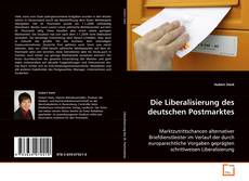 Portada del libro de Die Liberalisierung des deutschen Postmarktes