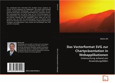 Portada del libro de Das Vectorformat SVG zur Chartpräsentation in
Webapplikationen